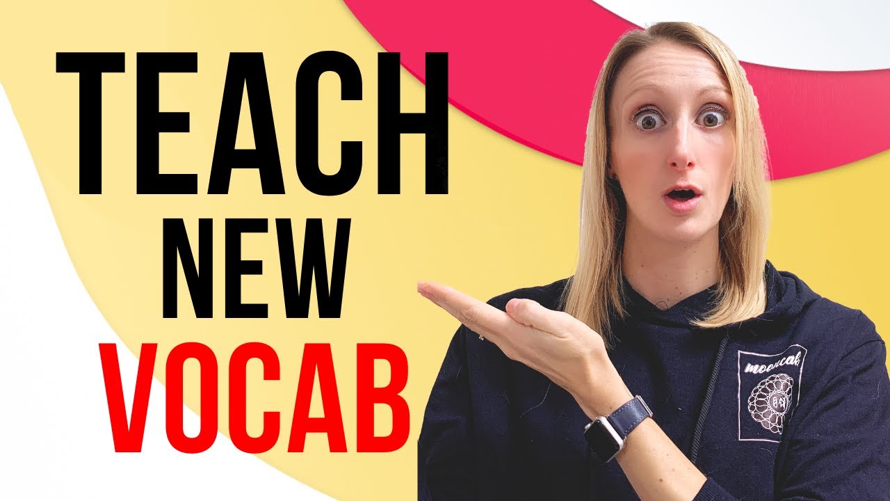 How to Teach New Vocab to Young Learners