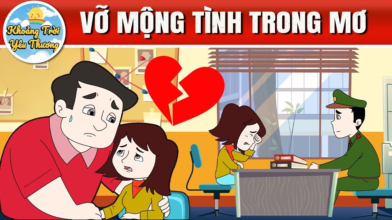 VỠ MỘNG TÌNH TRONG MƠ - PHIM HOẠT HÌNH - QUÀ TẶNG CUỘC SỐNG - TRUYỆN CỔ TÍCH VIỆT NAM