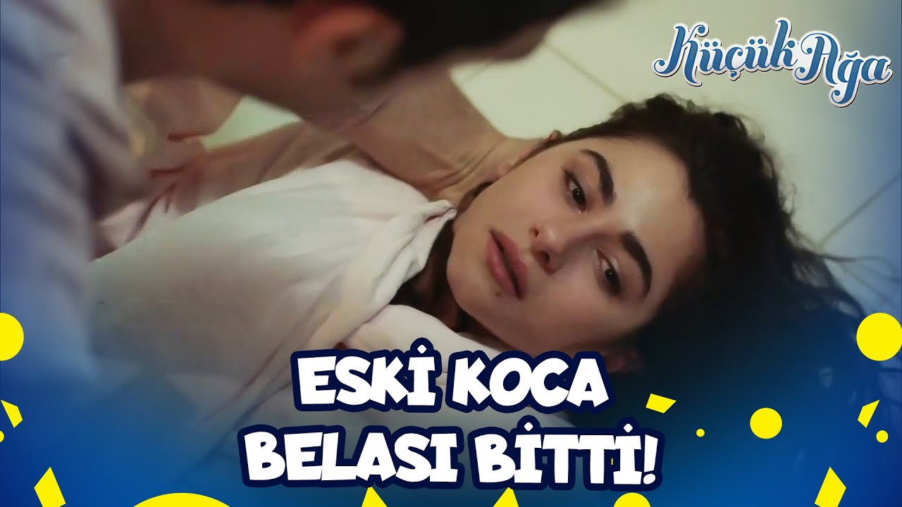 Eski Koca Belası Bitti! | Küçük Ağa Özel Kolaj