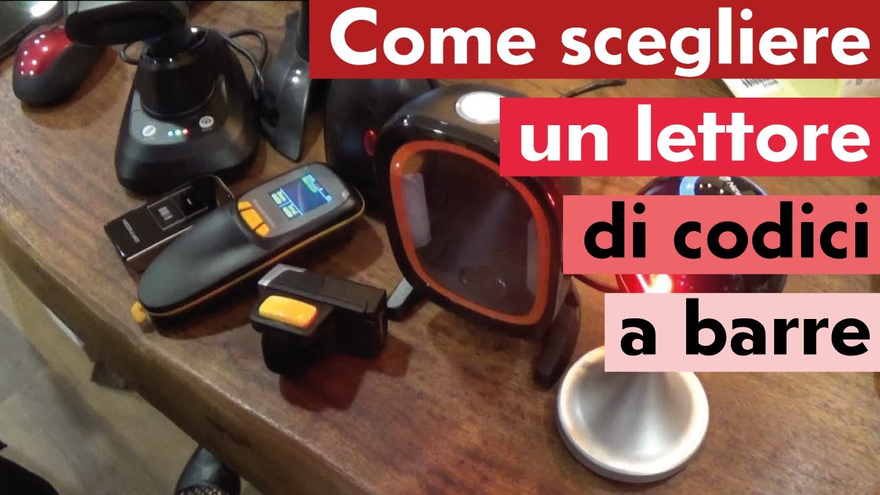 COME SCEGLIERE UN LETTORE DI CODICI A BARRE