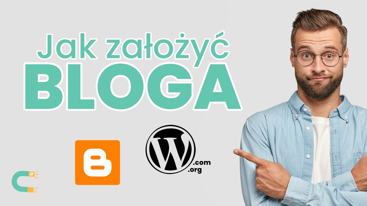 Jak założyć bloga? Wordpress czy Blogger? 7 kroków do własnego bloga