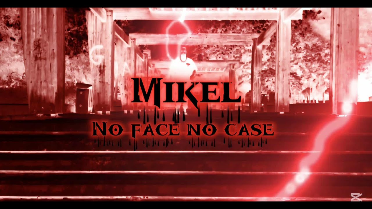 Mikel (No Face No Case)Official video clip