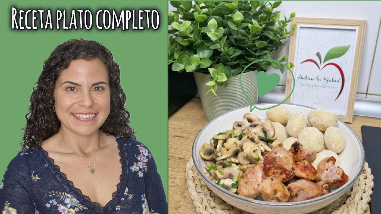 ¿Cómo hacer un plato completo y saludable en casa?🌿