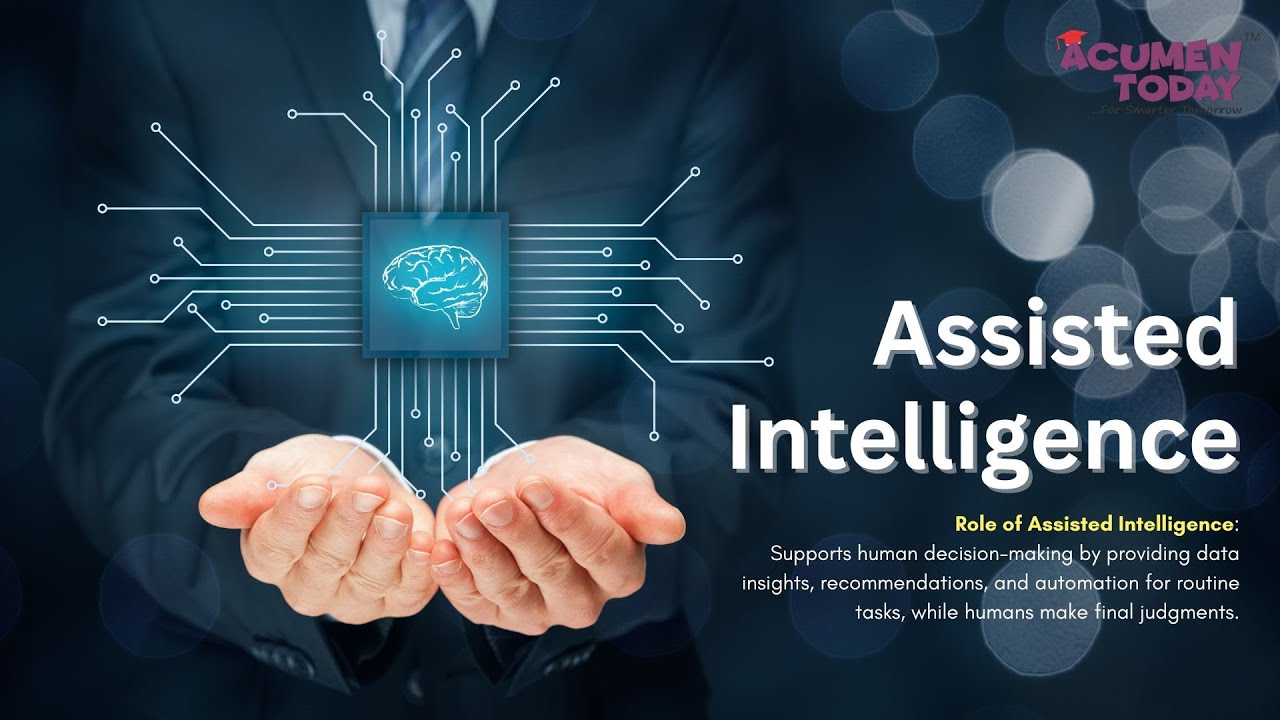 3. Assisted Intelligence