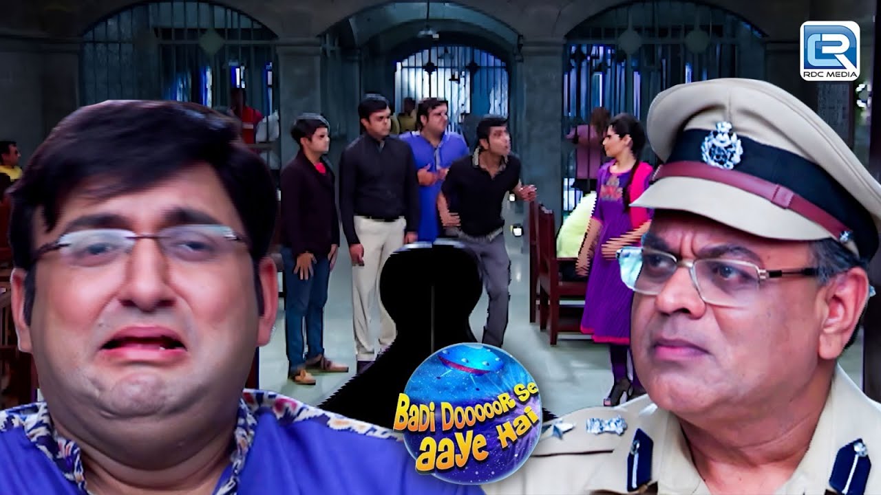 Ghotalo और Ojha को क्यों Police पकड़ कर ले गया जेल ? | Badi Door Se Aaye Hain | Full EP