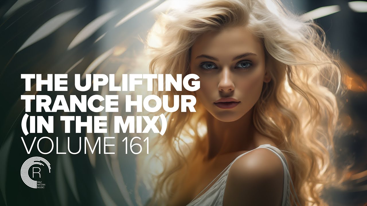 UPLIFTING TRANCE HOUR IN THE MIX VOL. 161 [FULL SET]