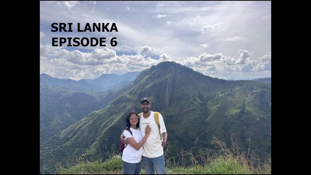 Sri Lanka Episode 6: Ella (Ravana Falls & Caves, Adam's Peak, 9 Arch Bridge)