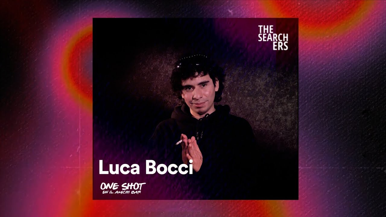 LUCA BOCCI - ONE SHOT EN IL AMICHI BAR