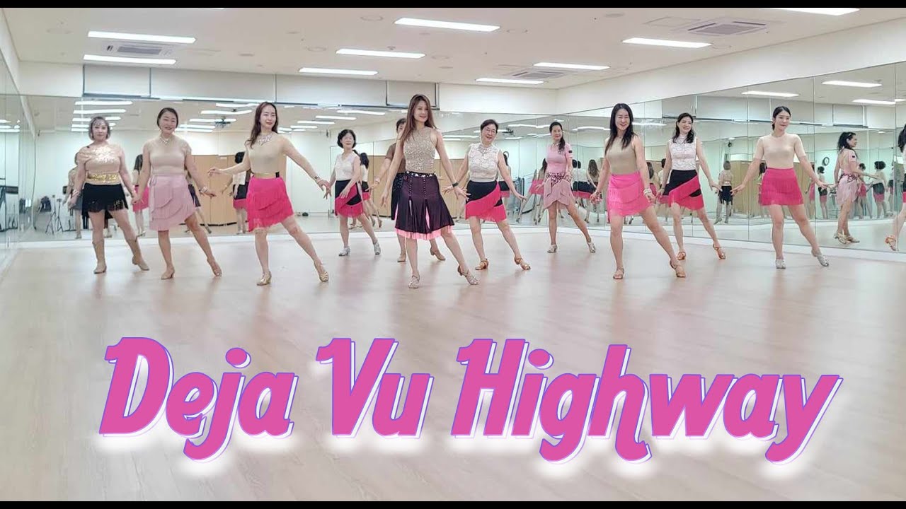DEJA VU HIGHWAY - Intermediate  Cha Cha LINEDANCE(Paul James)