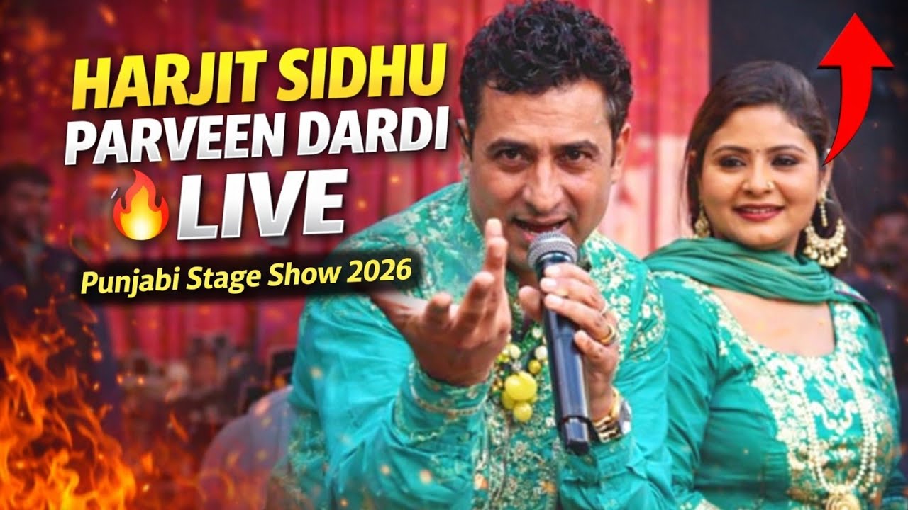 🔥 Harjit Sidhu Parveen Dardi LIVE | Punjabi Stage Show 2026 | Jawanda Records
