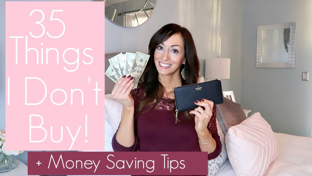 35 Things I No Longer Buy | Money Saving Tips