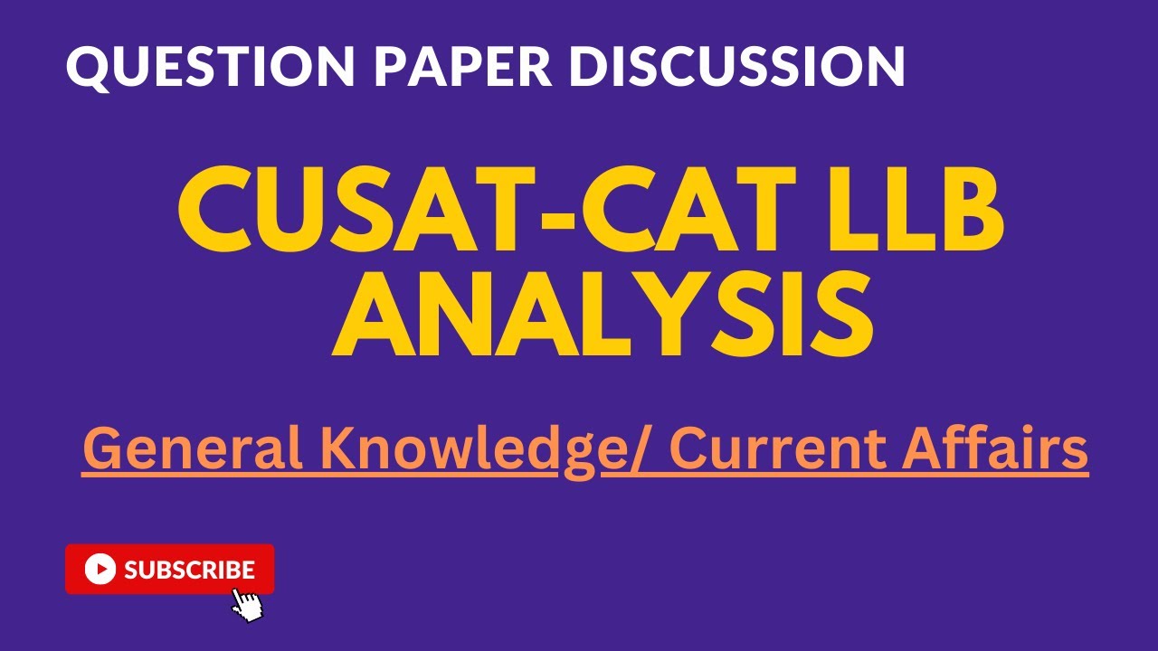 CUSAT-CAT QUESTION PAPER 2022 DISCUSSION | GK & CA