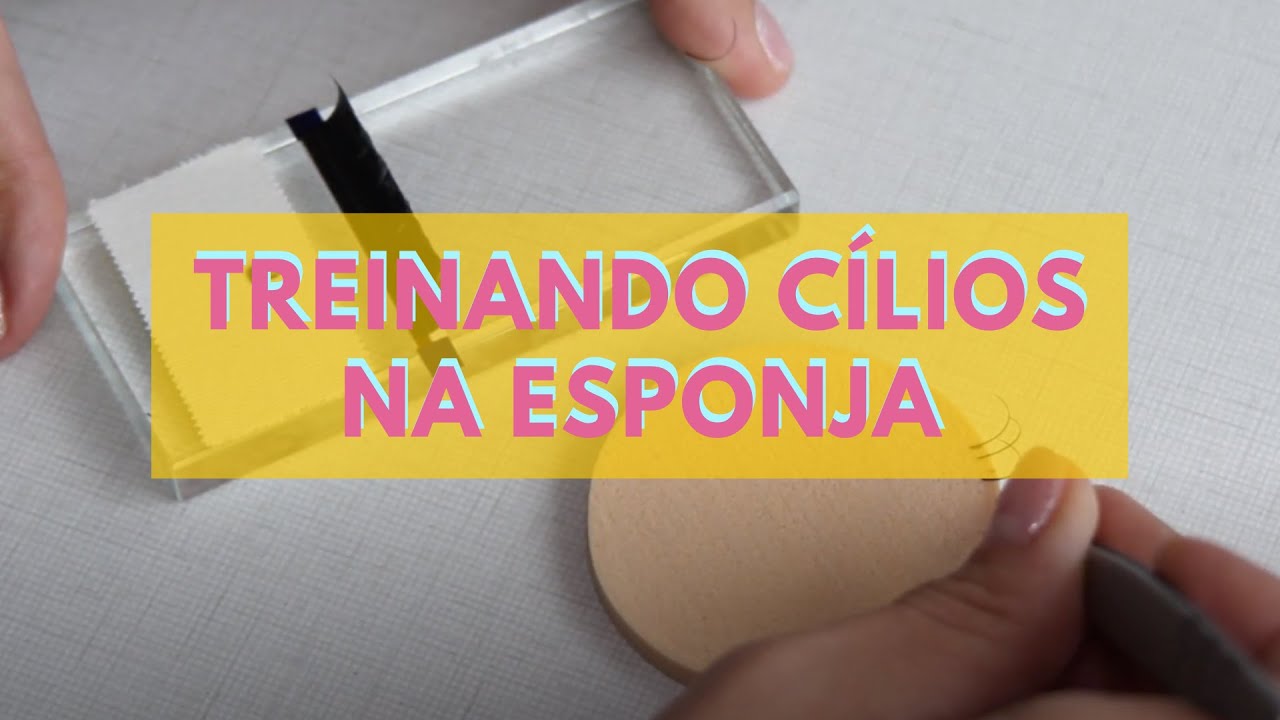 Como o TREINO NA ESPONJA pode te ajudar na extensão de cílios? | Kel Padilha