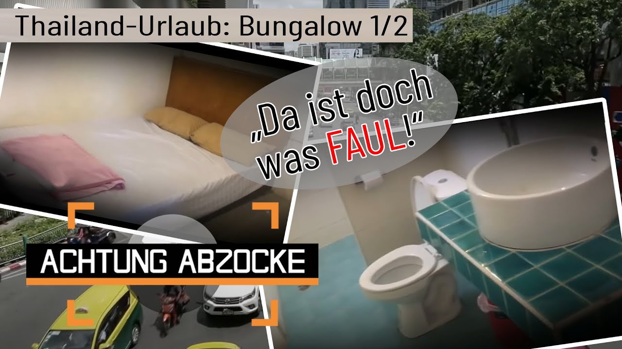 Bungalow oder KNASTZELLE? Ernüchterung im Thailand-Urlaub! | 1/2 | Achtung Abzocke | Kabel Eins