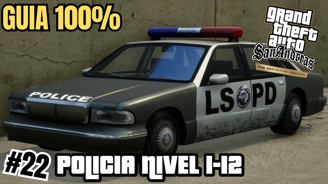 GTA San Andreas DE #22: 🚓 Policia / Vigilante | Nivel 1-12 (Guia 100%)