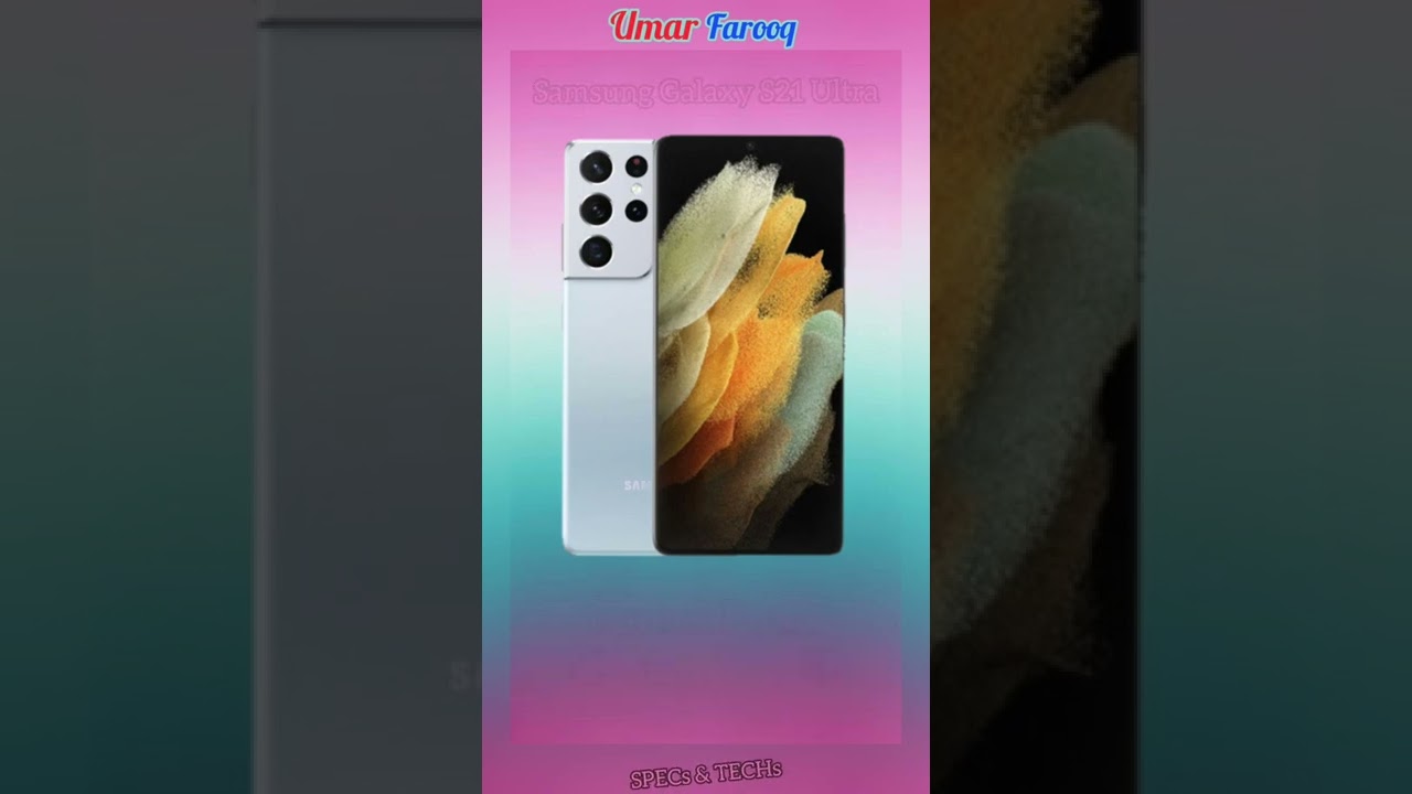 Samsung Galaxy S21 Ultra Quick View Spec 2022 || Umar Farooq ||