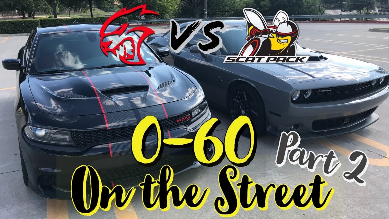2019 Scatpack vs Hellcat .. 0-60 on the street - (Part 2) Is the Scat faster?
