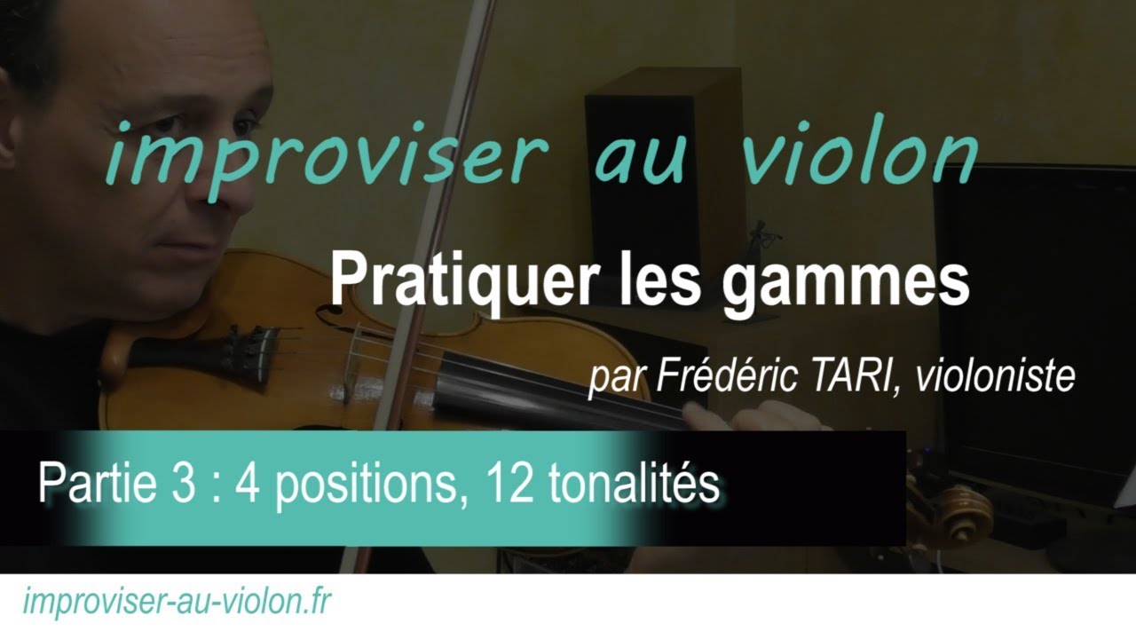 Improviser au violon : pratiquer les gammes - partie 3