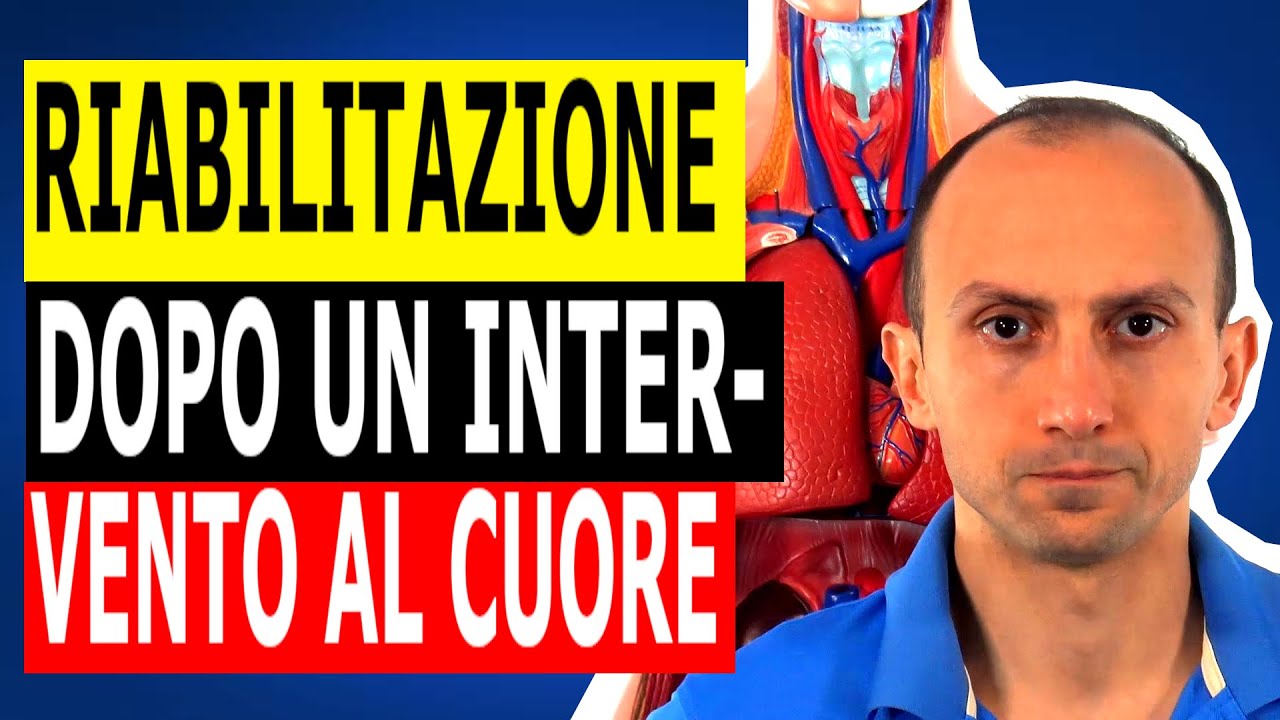 Riabilitazione Post Intervento al Cuore (12 esercizi) Passo Passo dai Primi Giorni Fino alla Fine