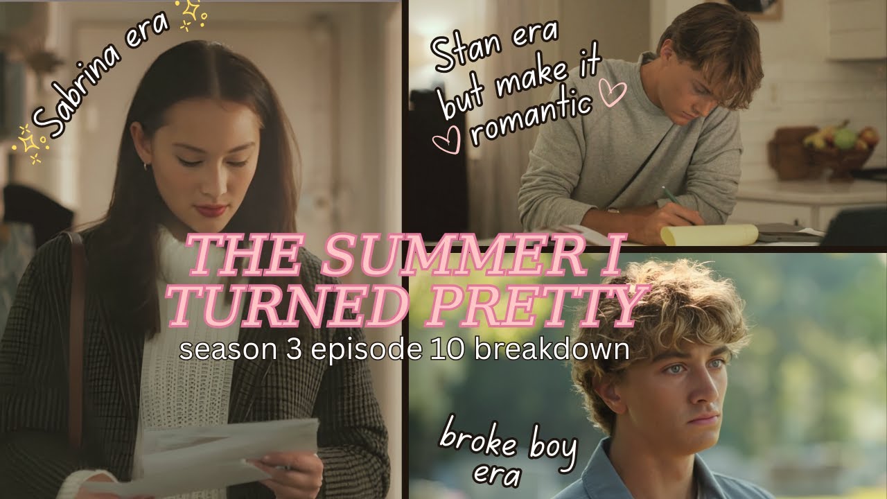 Sabrina (Belly's Version), Stan (Conrad's Version) | The Summer I Turned Pretty S3E10