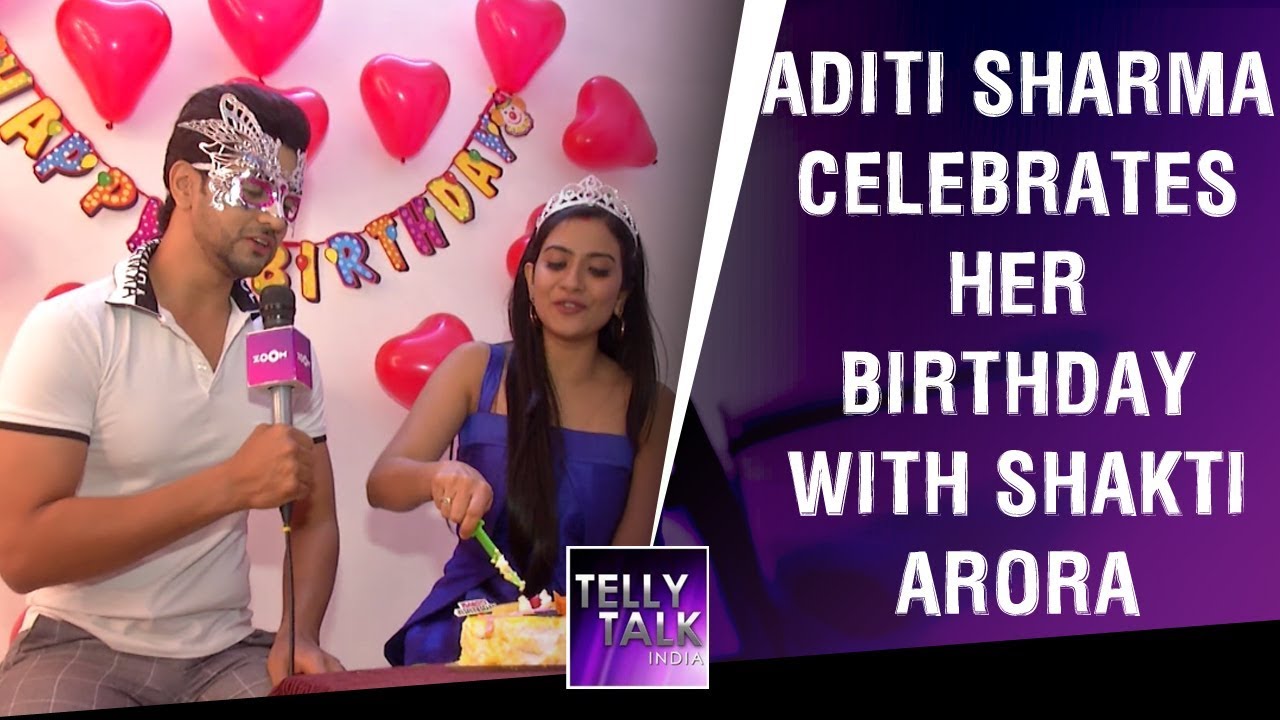 Aditi Sharma AKA Mauli Celebrates Her Birthday With Shakti Arora AKA Kunal | Birthday Special