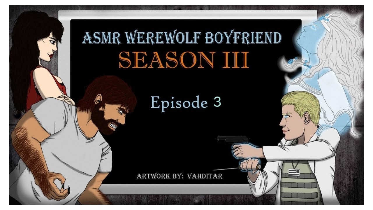 ASMR Werewolf Boyfriend: [Season 3: Episode 3]