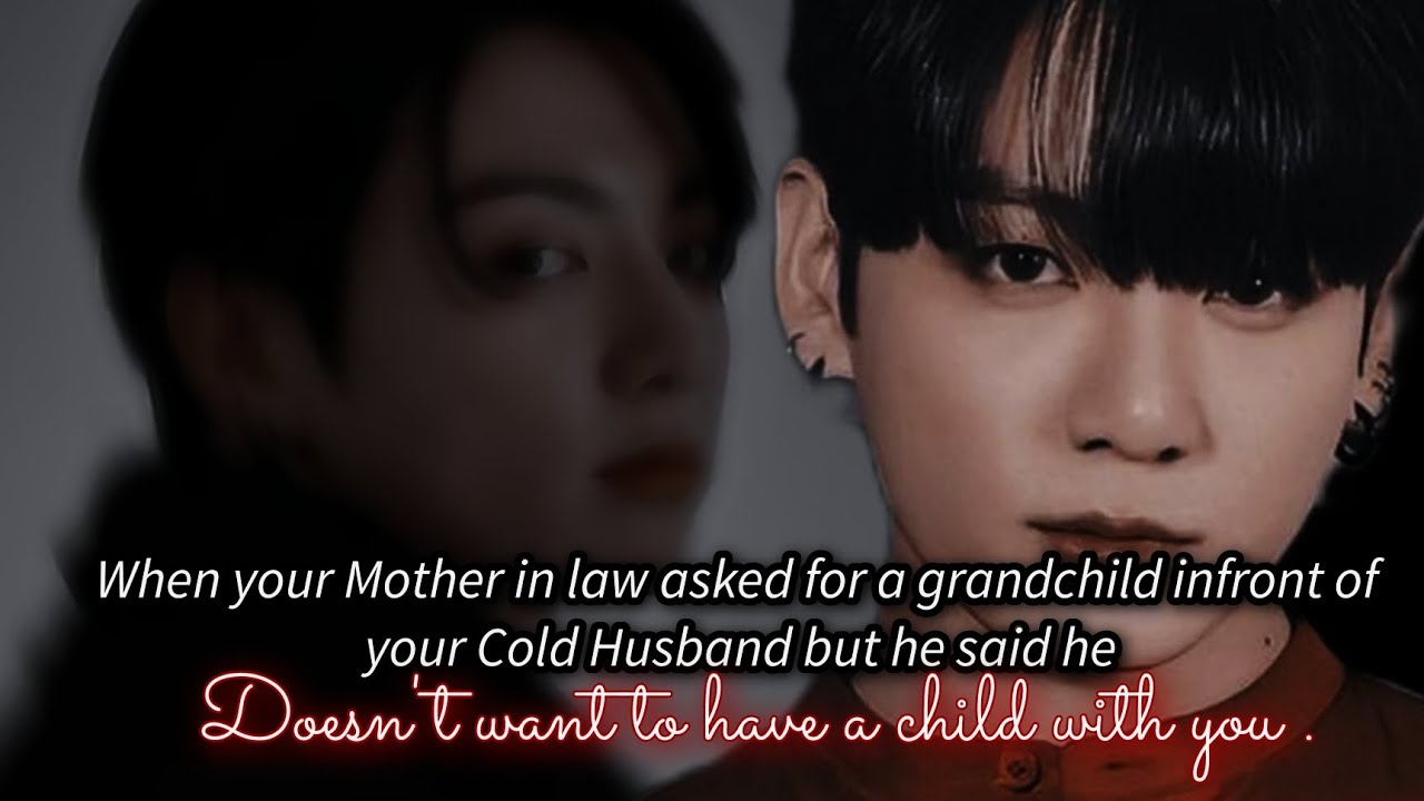 When your mother in law asked for a grandchild infront of your Cold Husband but he said he-