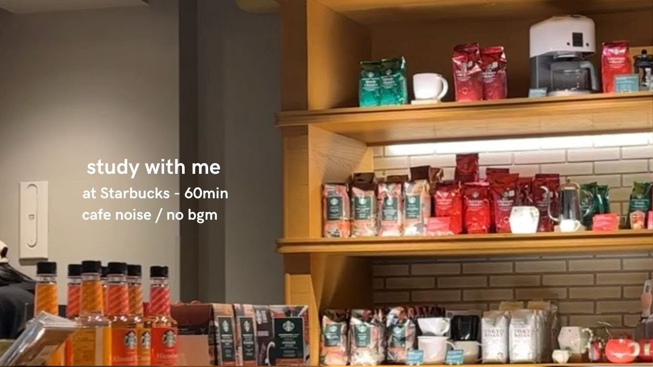 study with me #4 at Starbucks - 1hour（60min） ft. Cafe noise / no bgm　( 作業用 )　1時間一緒に頑張りましょう！✏️📚