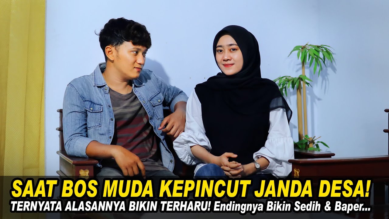 SAAT BOS MUDA KEPINCUT JANDA DESA! TERNYATA ALASANNYA BIKIN TERHARU! Endingnya Bikin Sedih & Baper!!