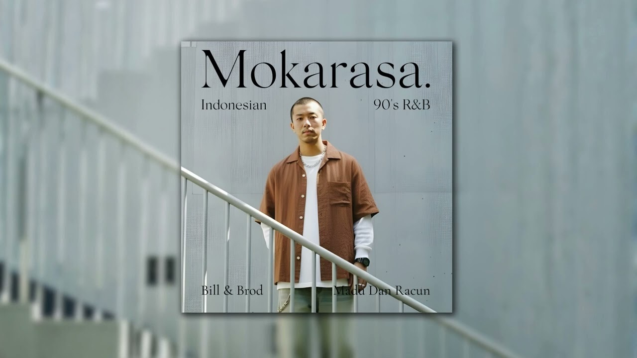 Bill & Brod - Madu dan Racun R&B Cover | Mokarasa.