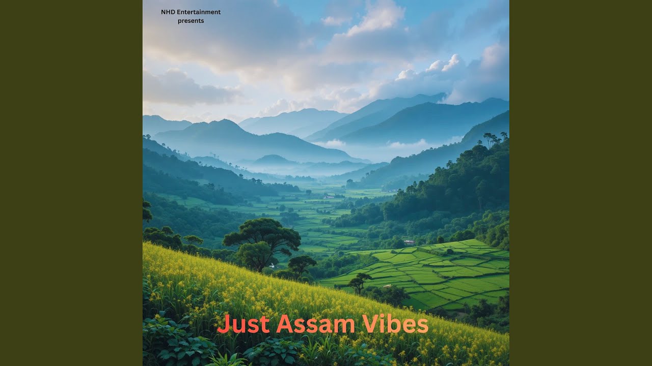Just Assam Vibes