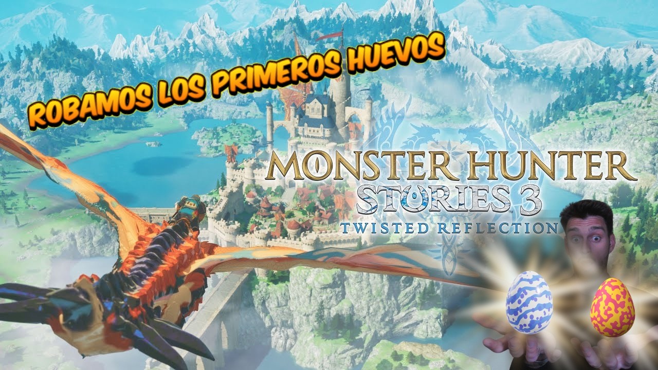 ¡Let´s Try Monster Hunter Stories 3! #2 | Segundo día y ya estamos robando huevos.