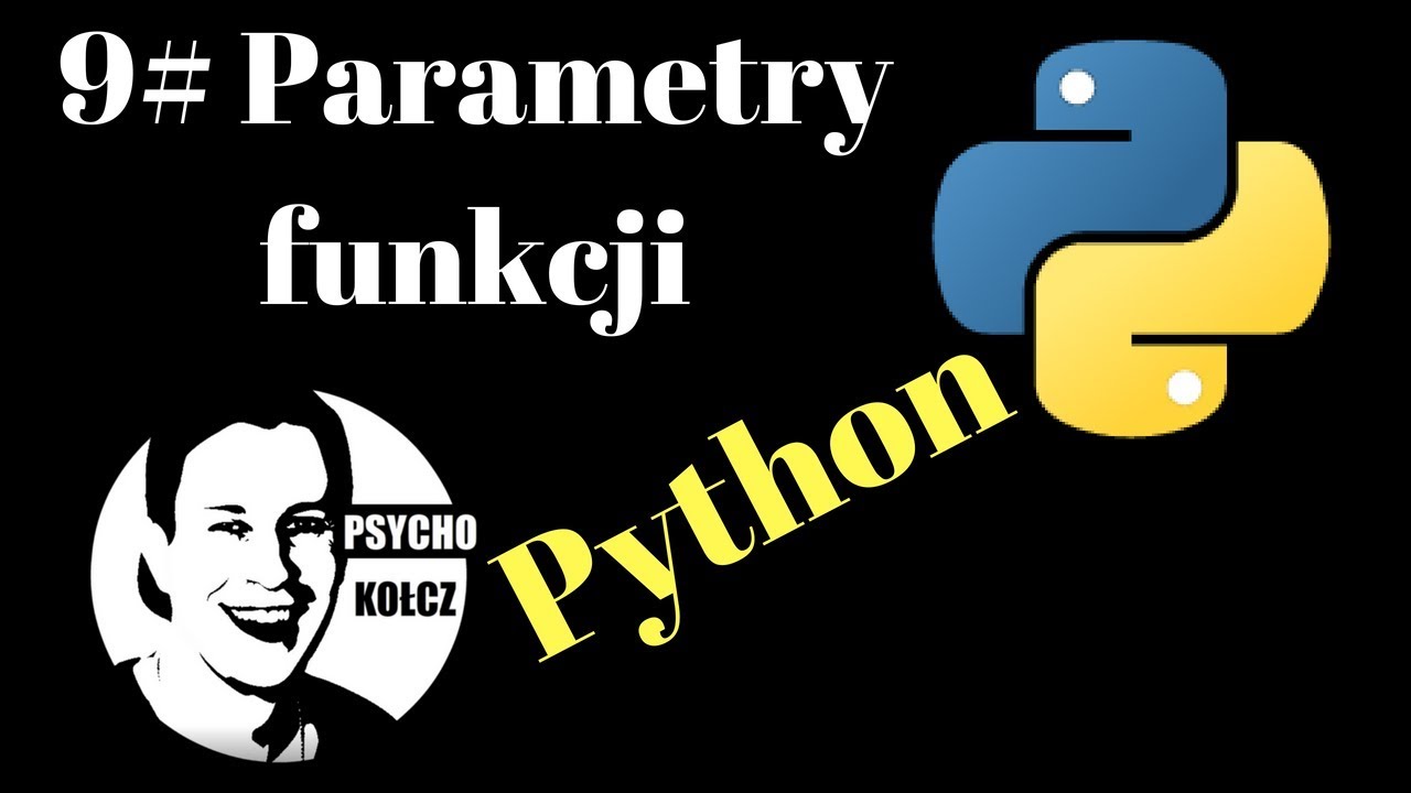 10# Parametry funkcji - PYTHON