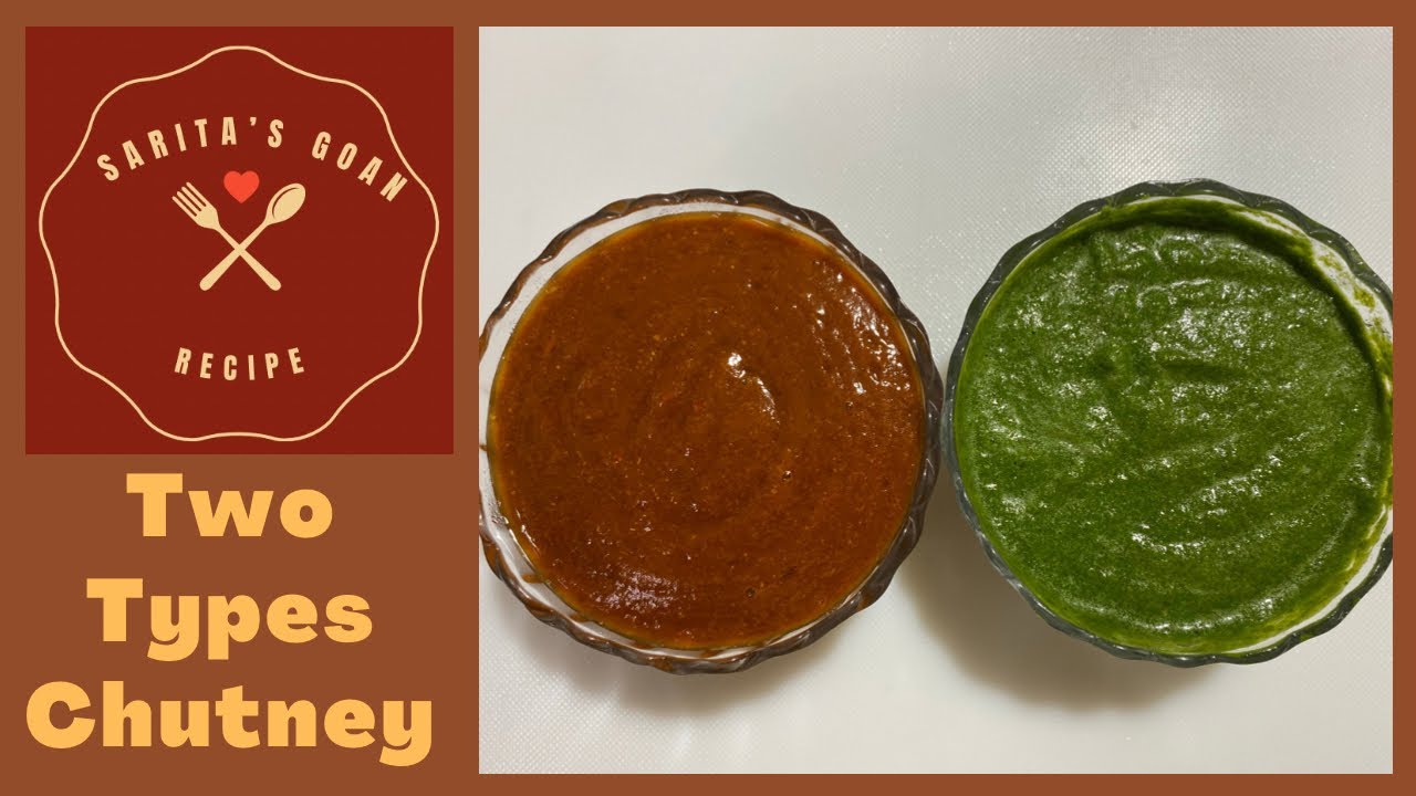 Green Sandwich Chutney | Date And Tamarind Chutney | Sarita’s Goan Recipes |