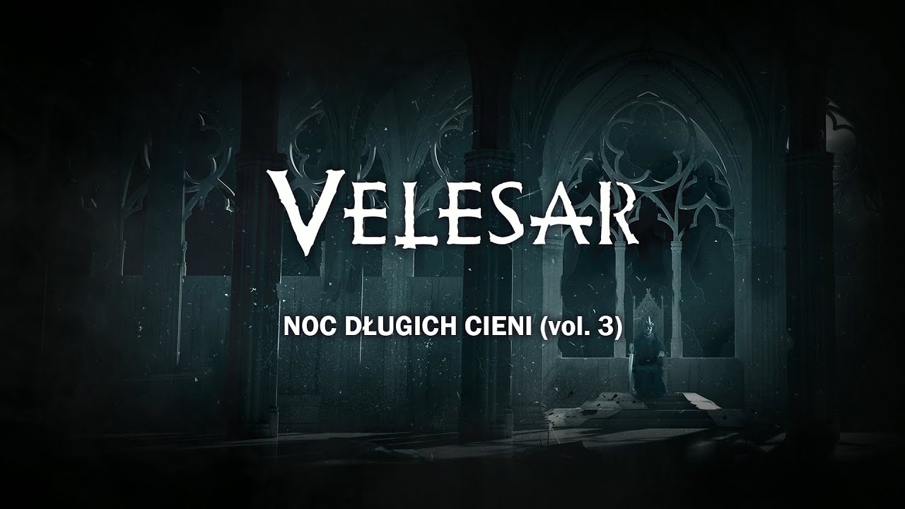 VELESAR - Noc długich cieni (vol. 3) [feat. Paulina Bugiel] - Official Lyric Video