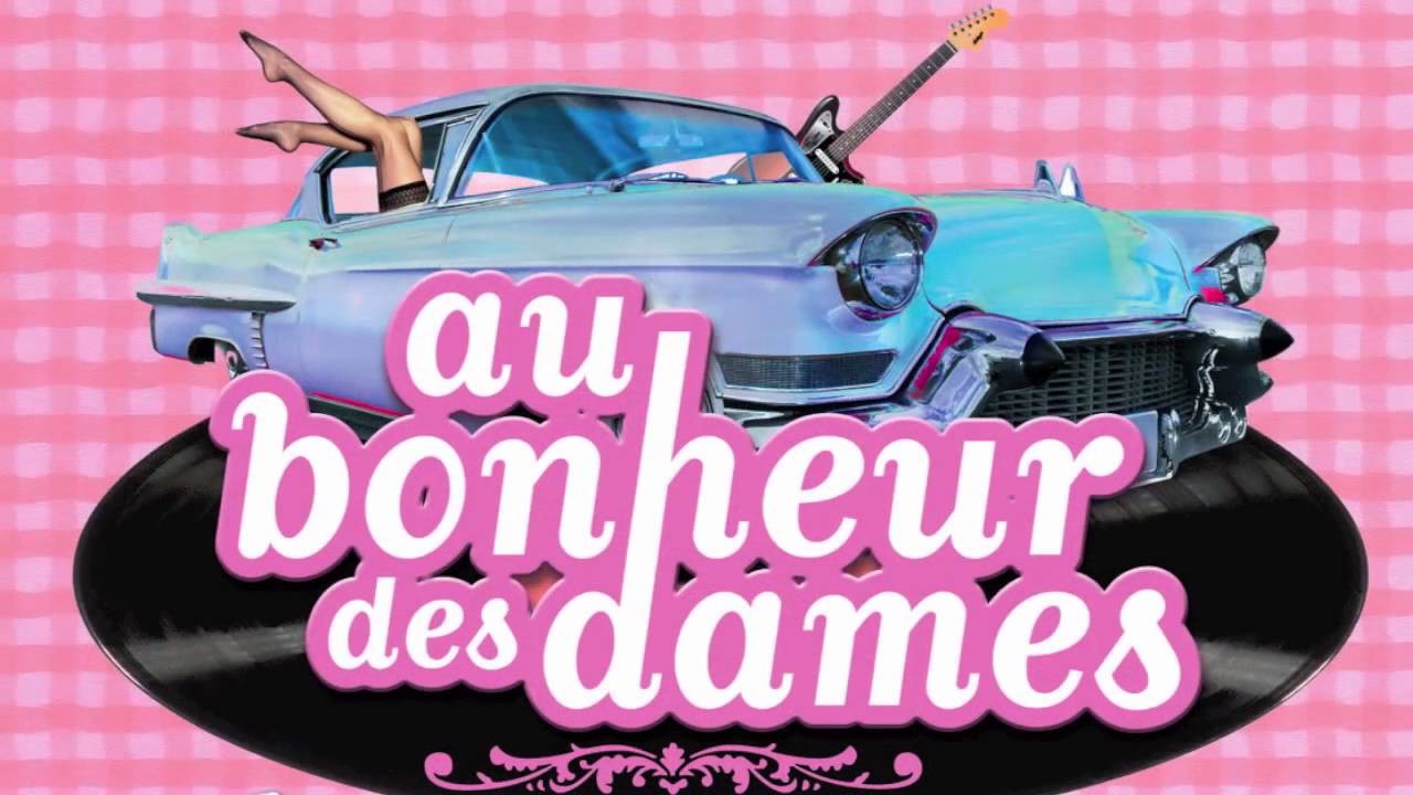 Au Bonheur des Dames - Roulez bourr&eacute;s (avec paroles)