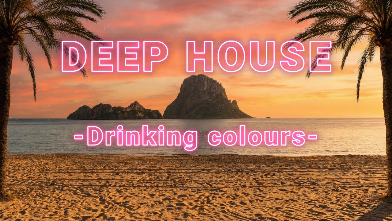 IBIZA DEEP HOUSE - Drinking colours - Roblo