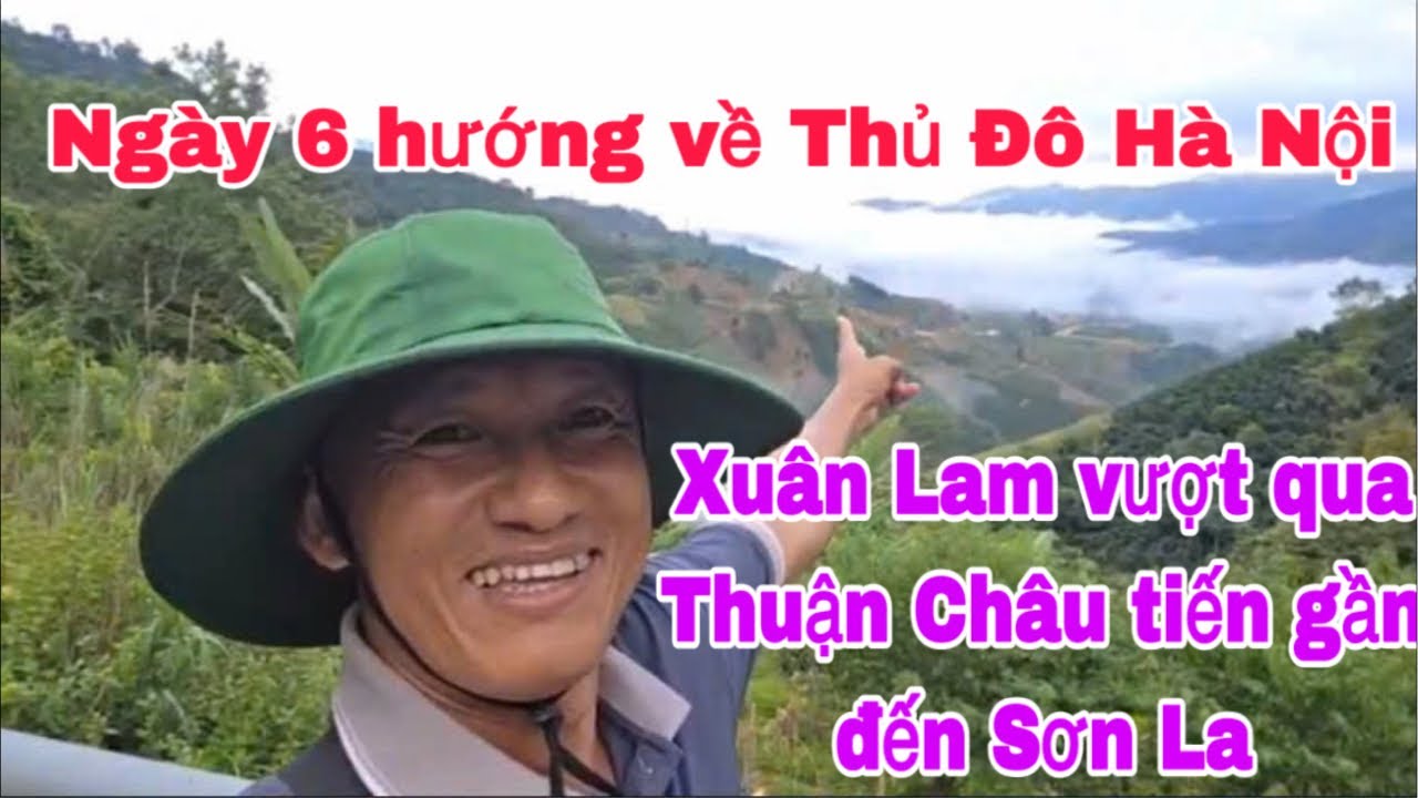 Ngày 6 hướng về Thủ Đô Hà Nội: Xuân Lam vượt qua Thuận Châu tiến gần đến Sơn La