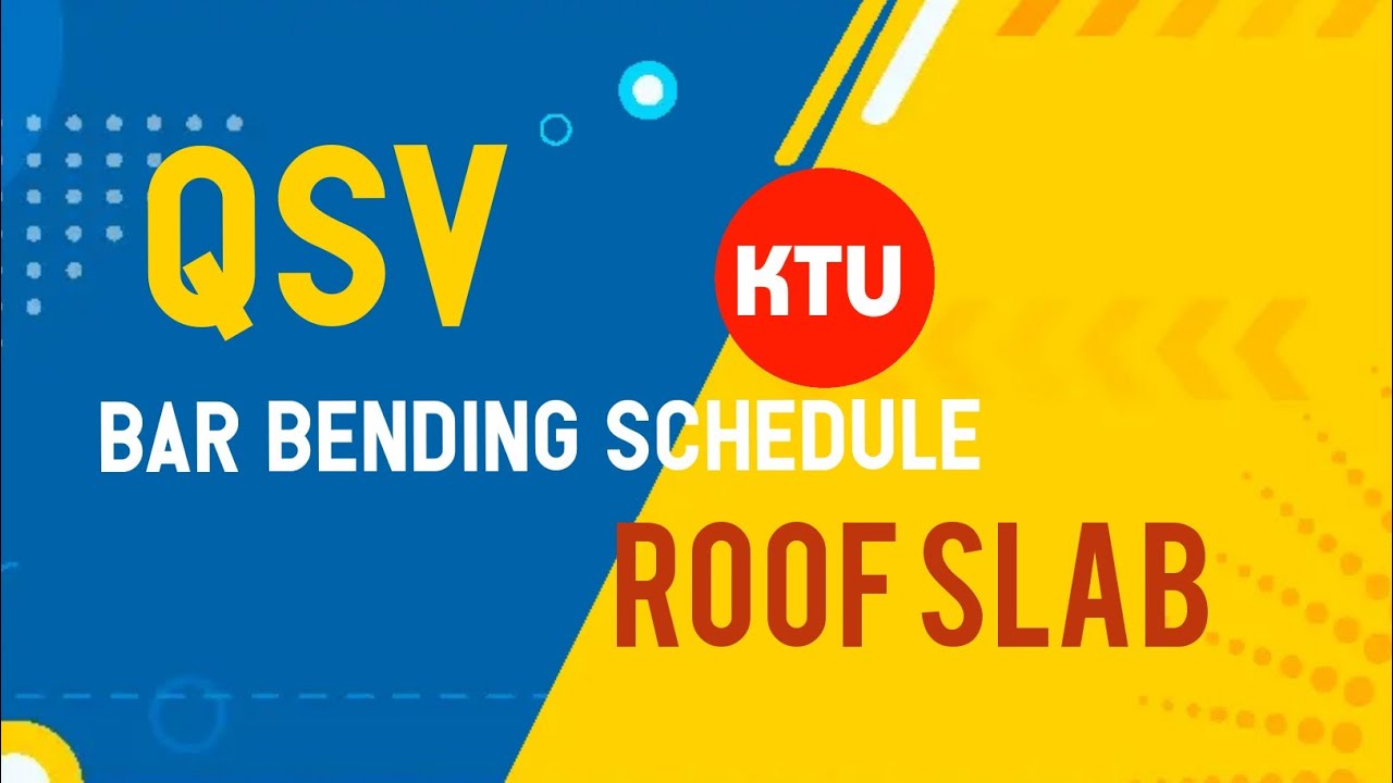 BAR BENDING SCHEDULE : ROOF SLAB