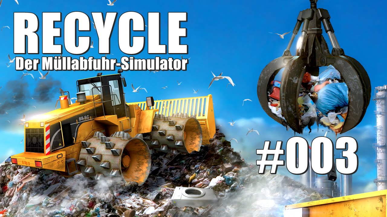 RECYCLE – Müllabfuhr-Simulator #003 – Auf zur Mülldeponie
