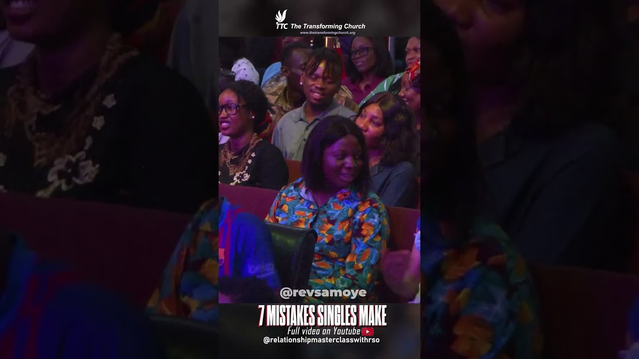 The 7 Mistakes Singles Make When Choosing A Life Partner || Rev Dr Sam Oye