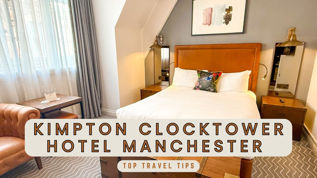 Отель Kimpton Clocktower в Манчестере &mdash; полный путеводитель по отелю и экскурсия по номерам