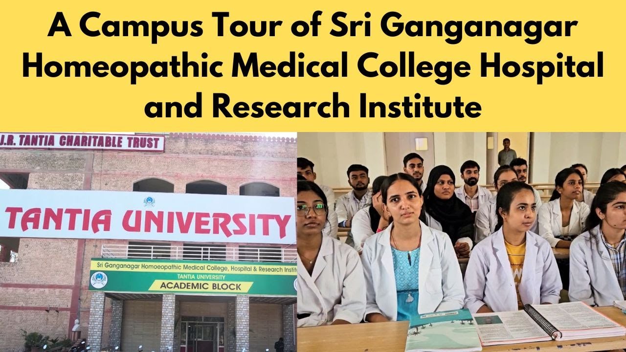 A Campus Tour of Sri Ganganagar Homeopathic Medical College Hospital and Research Institute
