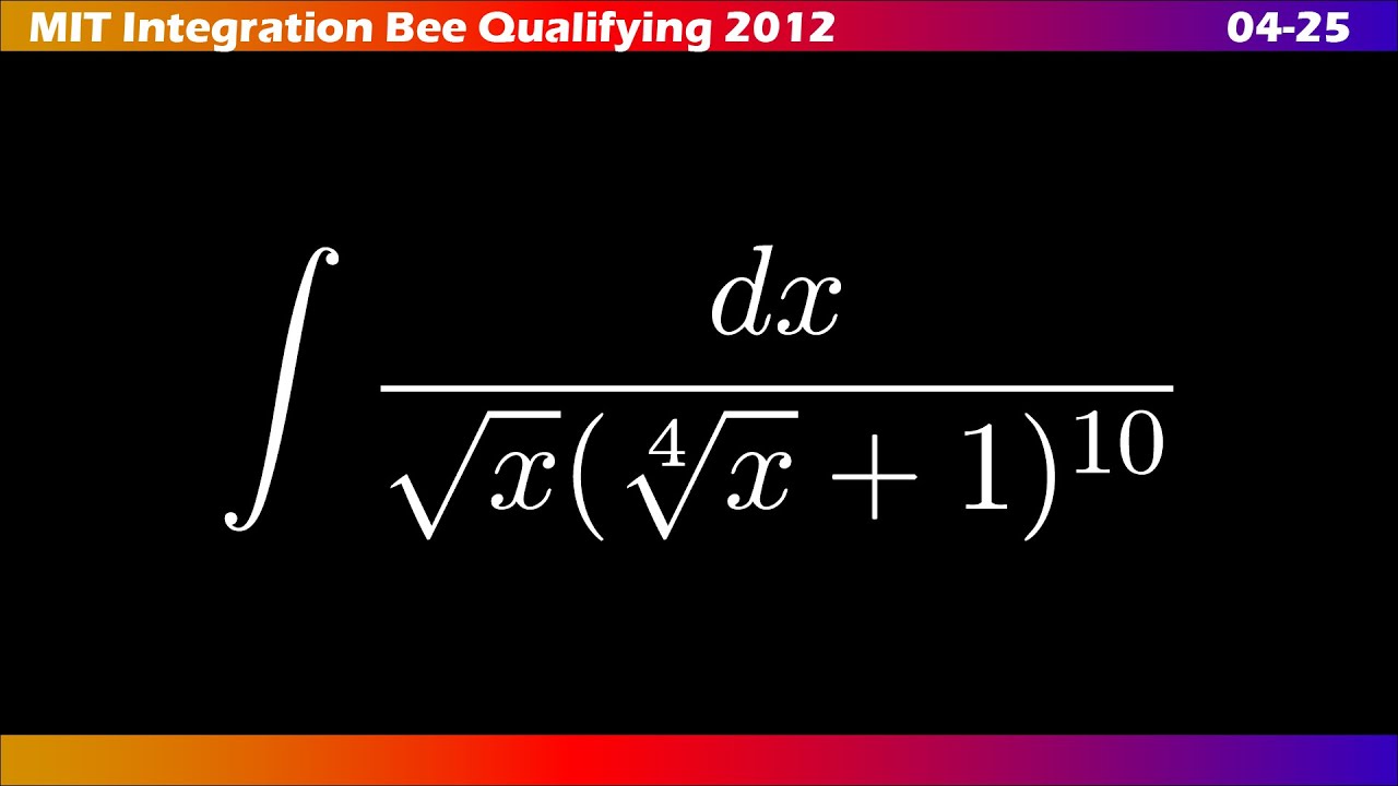 04–25 |📚 ∫ MIT Integration Bee 2012 | Ejercicios Clasificatorios