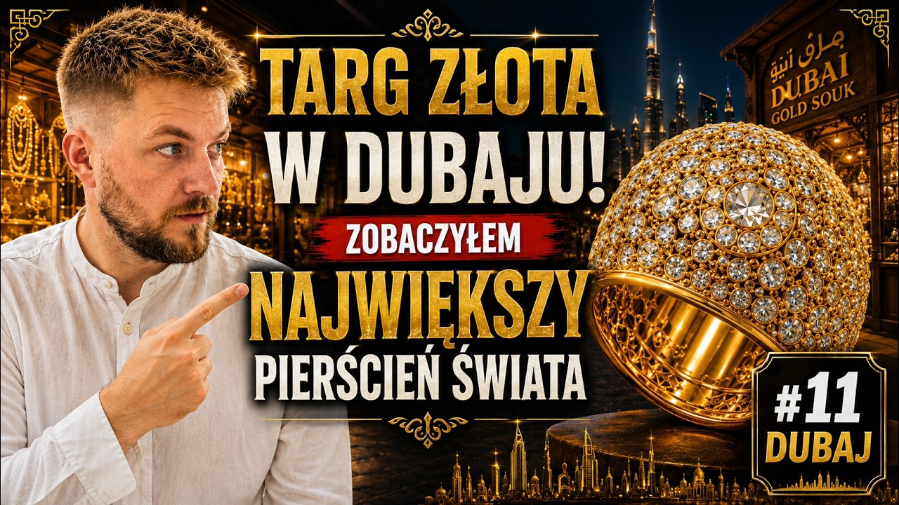 Tak wygląda NAJWIĘKSZY TARG ZŁOTA w Dubaju | #11