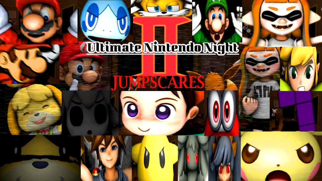 Ulitmate Nintendo Night 2 All jumpscares