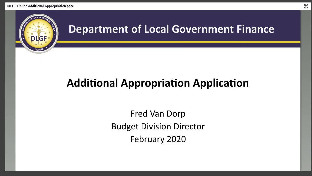 DLGF Webinar - 2020 Additional Appropriations Webinar
