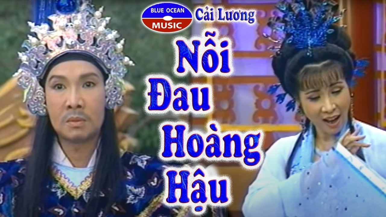 Cai Luong Noi Oan Hoang Hau (Phuong Mai, Vu Linh, Kim Tu Long)