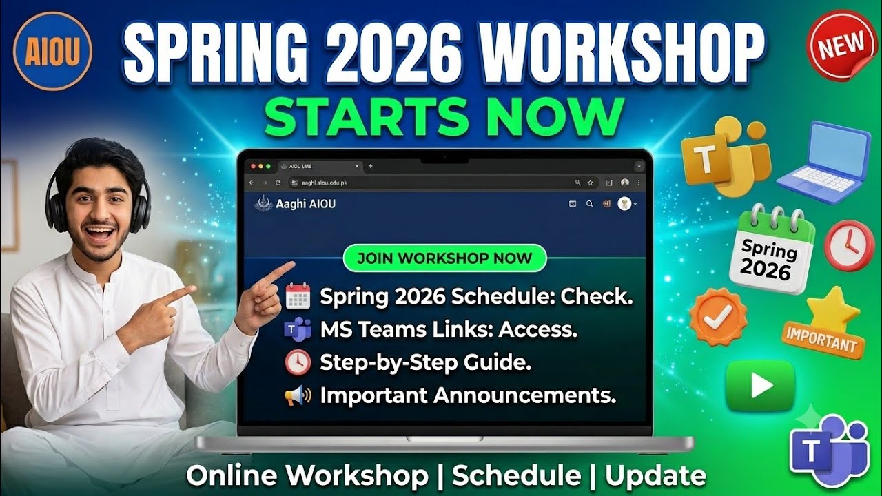 AIOU Spring 2026 Workshop Starts | Online Workshop 2026 Update | Workshop Schedule 2026 | The AIOU