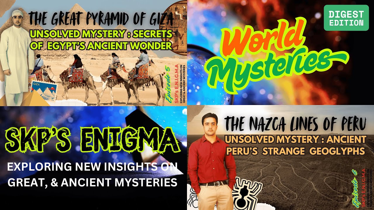 Mysterious Places of World | Nazca Lines | Great Pyramid | SKP's ENIGMA | E5 - E6 | Digest